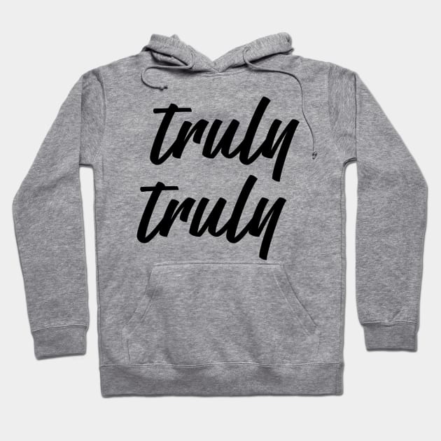 Truly Truly Hoodie by NJORDUR